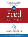 The Fred Factor By Mark Sanborn